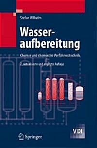 Wasseraufbereitung: Chemie Und Chemische Verfahrenstechnik (Hardcover, 7)
