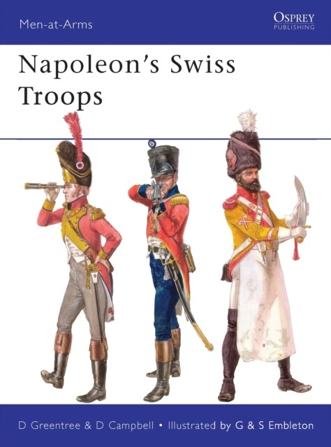 Napoleon’s Swiss Troops (Paperback)