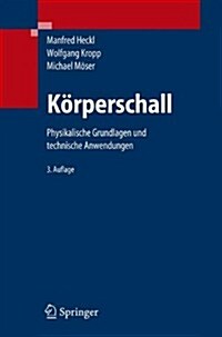 K?perschall: Physikalische Grundlagen Und Technische Anwendungen (Hardcover)
