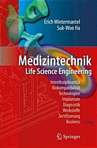 Medizintechnik: Life Science Engineering (Hardcover, 5, 5. Aufl. 2009)