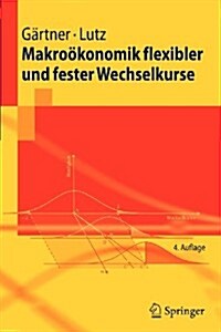 Makro?onomik Flexibler Und Fester Wechselkurse (Paperback, 4, 4. Aufl. 2009)
