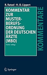 Kommentar Zur Musterberufsordnung Der Deutschen Arzte (Mbo) (Hardcover, 5th)