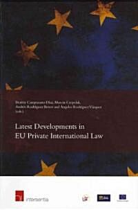Latest Developments in EU Private International Law (Paperback)