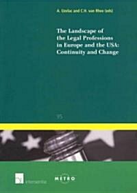 The Landscape of the Legal Professions in Europe and the USA: Continuity and Change (Paperback)