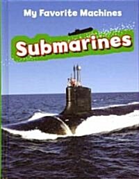 Submarines (Library Binding)