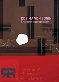 Cosima Von Bonin: Character Appropriation (Paperback)