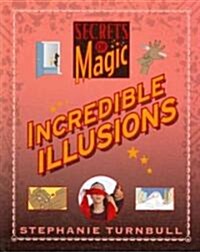 Incredible Illusions (Library Binding)