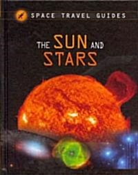 The Sun and Stars (Library Binding)
