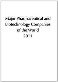 Major Pharmaceutical & Biotechnology Companies of the World 2011 (Paperback)