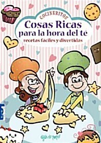 Cosas Ricas Para La Hora del T? Recetas F?iles Y Divertidas (Paperback)