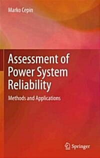 Assessment of Power System Reliability : Methods and Applications (Hardcover, 2011 ed.)