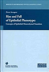 Rise and Fall of Epithelial Phenotype: Concepts of Epithelial-Mesenchymal Transition (Paperback)