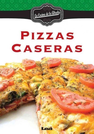 Pizzas Caseras (Paperback)