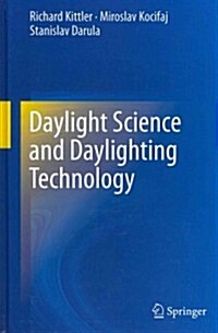 Daylight Science and Daylighting Technology (Hardcover)