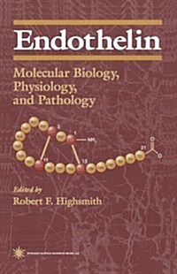 Endothelin: Molecular Biology, Physiology, and Pathology (Paperback)