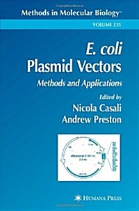 E. Coli Plasmid Vectors: Methods and Applications (Paperback)