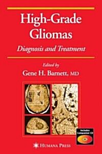 High-Grade Gliomas: Diagnosis and Treatment (Paperback)