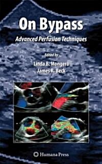 On Bypass: Advanced Perfusion Techniques (Paperback)