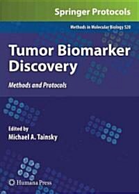 Tumor Biomarker Discovery: Methods and Protocols (Paperback)