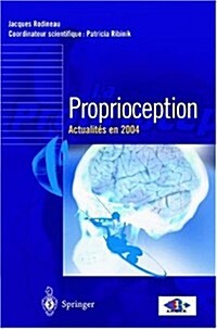 Proprioception: Actualit?s 2004 (Paperback)