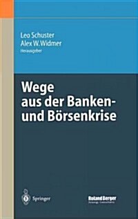 Wege Aus Der Banken- Und B?senkrise (Hardcover, 2004)