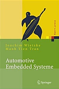 Automotive Embedded Systeme: Effizfientes Framework - Vom Design zur Implementierung (Hardcover, 2005)