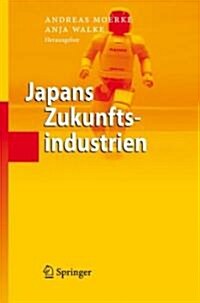 Japans Zukunftsindustrien (Hardcover)