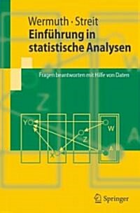 Einf?rung in Statistische Analysen: Fragen Beantworten Mit Hilfe Von Daten (Paperback, 2007)