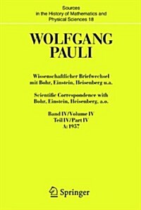 Wissenschaftlicher Briefwechsel Mit Bohr, Einstein, Heisenberg U.A. / Scientific Correspondence with Bohr, Einstein, Heisenberg A.O.: Band/Volume IV T (Hardcover, 2005)