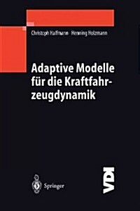 Adaptive Modelle F? Die Kraftfahrzeugdynamik (Hardcover, 2003)