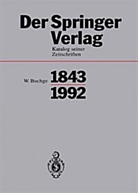 Der Springer-Verlag: Katalog Seiner Zeitschriften 1843-1992 (Hardcover, 1994)