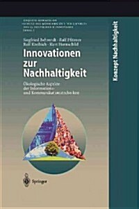 Innovationen Zur Nachhaltigkeit: ?ologische Aspekte Der Informations- Und Kommunikationstechniken (Hardcover, 1998)