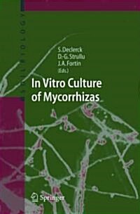 In Vitro Culture of Mycorrhizas (Paperback, Reprint)