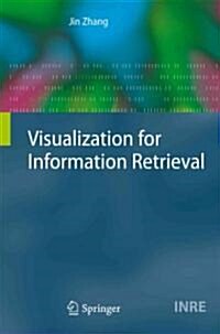 Visualization for Information Retrieval (Paperback)