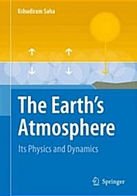 The Earths Atmosphere: Its Physics and Dynamics (Paperback)