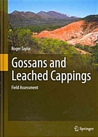 Gossans and Leached Cappings: Field Assessment (Hardcover)