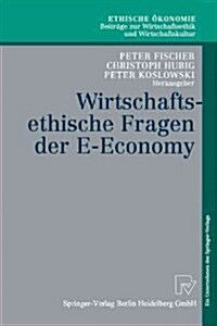 Wirtschaftsethische Fragen Der E-Economy (Paperback)