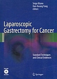Laparoscopic Gastrectomy for Cancer: Standard Techniques and Clinical Evidences (Paperback, 2012)