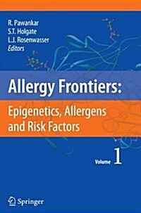 Allergy Frontiers: Epigenetics, Allergens and Risk Factors (Paperback)
