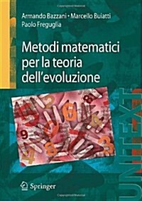 Metodi Matematici Per La Teoria Dellevoluzione (Paperback, 2011)