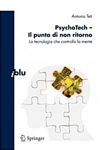 Psychotech - Il Punto Di Non Ritorno: La Tecnologia Che Controlla La Mente (Paperback, 2011)