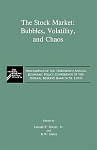 The Stock Market: Bubbles, Volatility, and Chaos (Paperback)