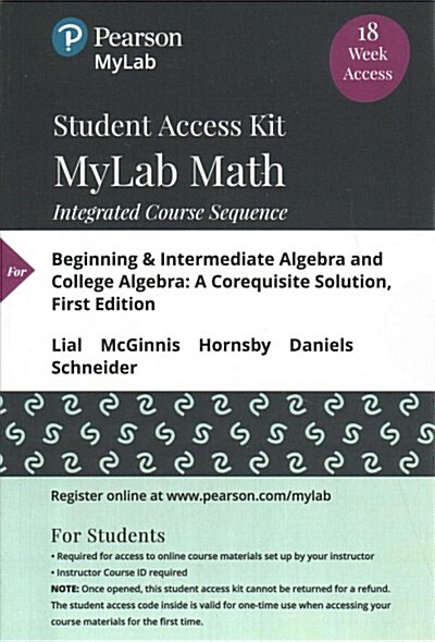 Mylab Math with Pearson Etext -- Standalone Access Card -- For Beginning & Intermediate Algebra and College Algebra: A Corequisite Solution, 18-Week A (Hardcover)