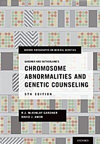 Gardner and Sutherlands Chromosome Abnormalities and Genetic Counseling (Hardcover, 5)