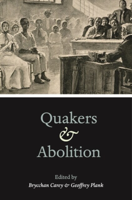 Quakers and Abolition (Paperback)