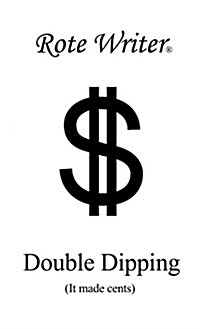 Double Dipping: It Made Cents (Hardcover)