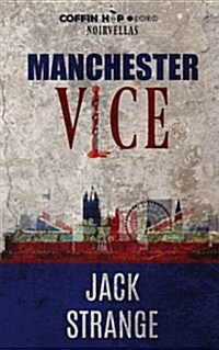 Manchester Vice (Paperback)