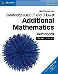 Cambridge IGCSE™ and O Level Additional Mathematics Coursebook (Paperback, 2 Revised edition)