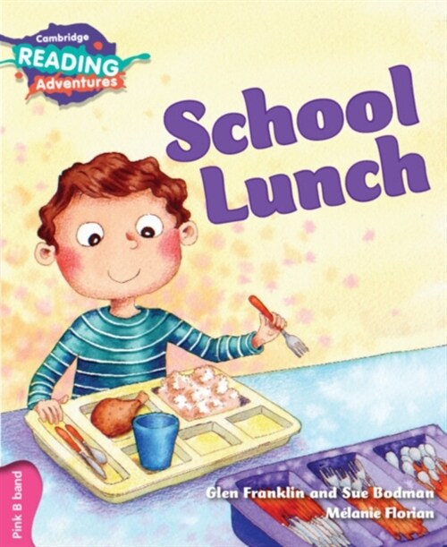 Cambridge Reading Adventures School Lunch Pink B Band (Paperback, New ed)