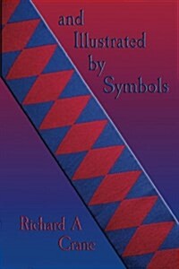 ... and Illustrated by Symbols. (Paperback)